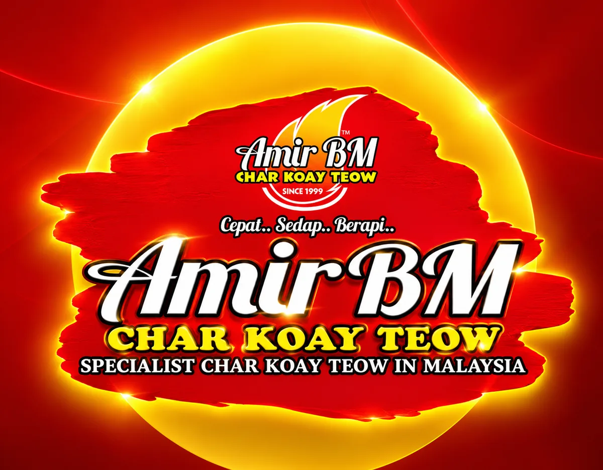 AmirBM Char Koay Teow — Cepat, Sedap, Berapi